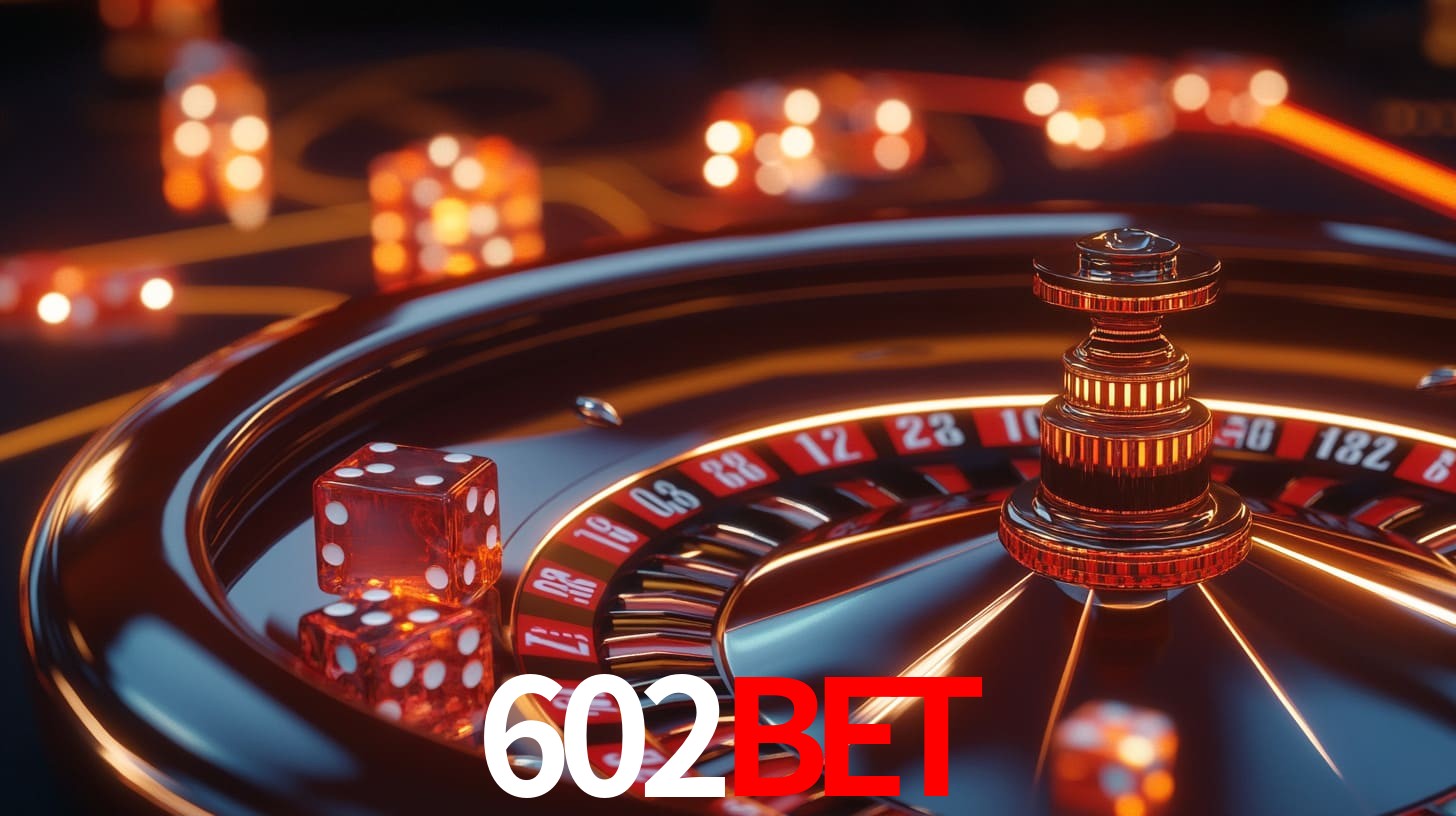 602Bet Plataforma Oficial