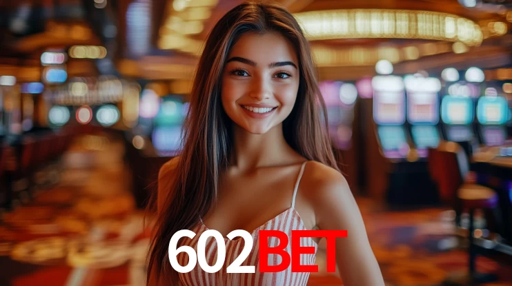 602Bet Caça-níqueis móveis