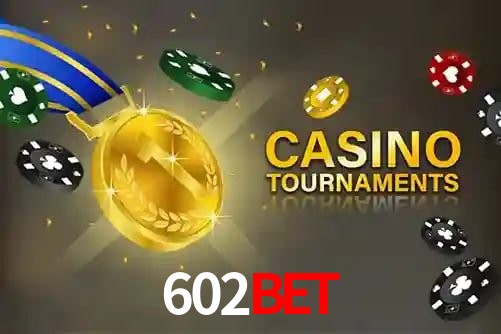 Torneios 602Bet